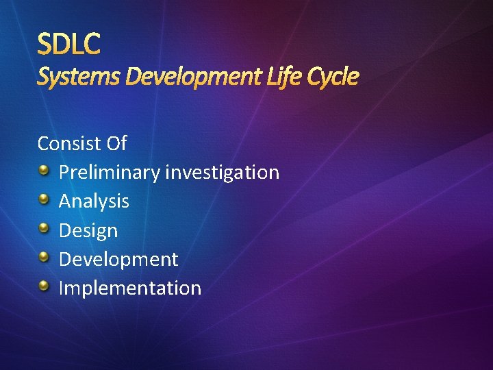 SDLC Systems Development Life Cycle Consist Of Preliminary investigation Analysis Design Development Implementation 