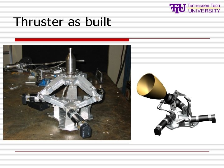 Thruster as built Thruster as built
