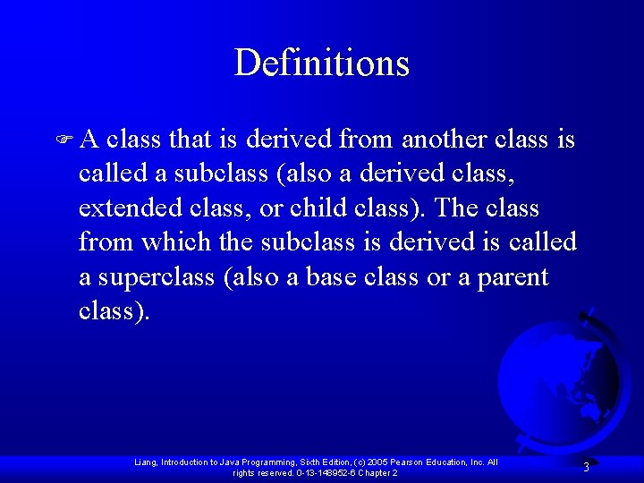 Definitions FA class that is derived from another class is called a subclass (also