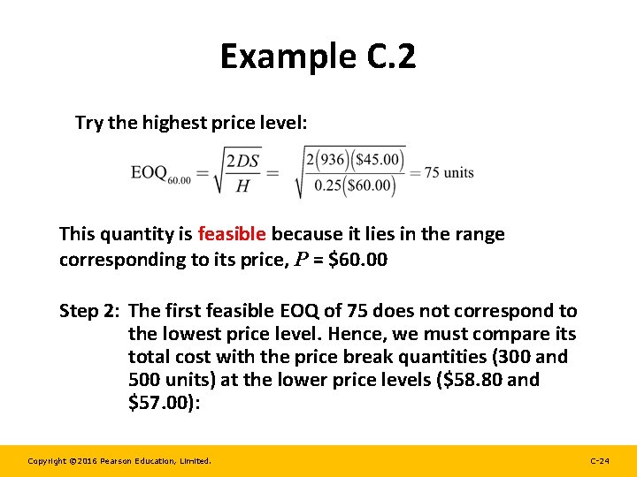 Example C. 2 Try the highest price level: This quantity is feasible because it