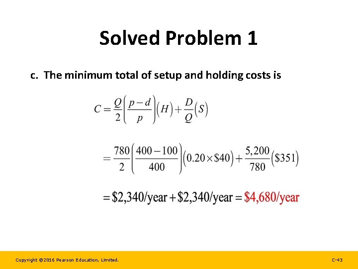 Solved Problem 1 c. The minimum total of setup and holding costs is Copyright