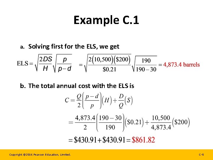 Example C. 1 a. Solving first for the ELS, we get b. The total