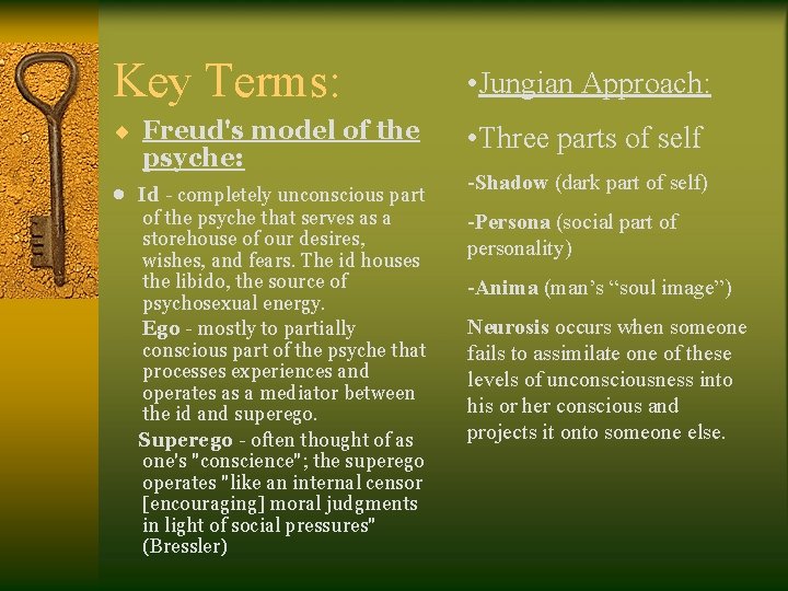 Key Terms: • Jungian Approach: ¨ Freud's model of the • Three parts of