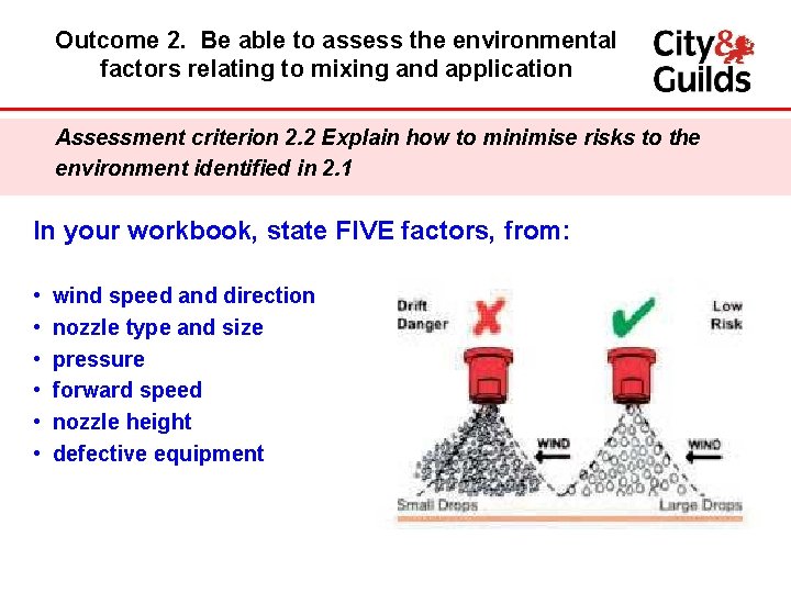 Outcome 2. Be able to assess the environmental factors relating to mixing and application
