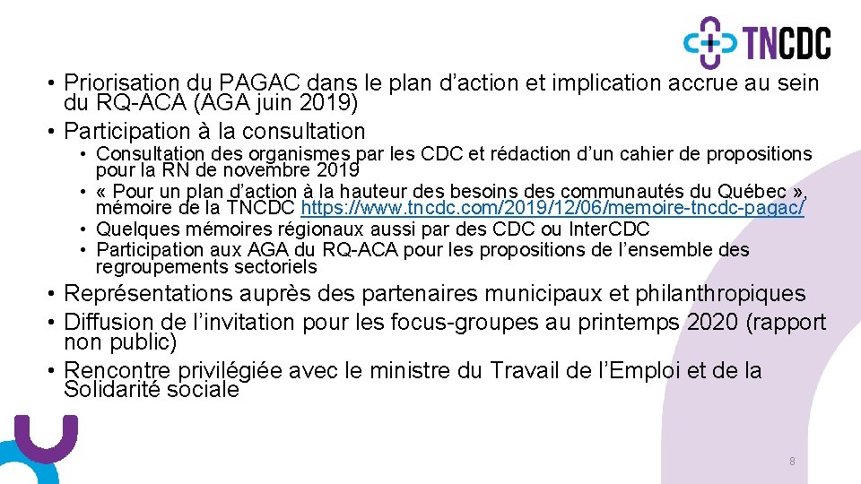 • Priorisation du PAGAC dans le plan d’action et implication accrue au sein