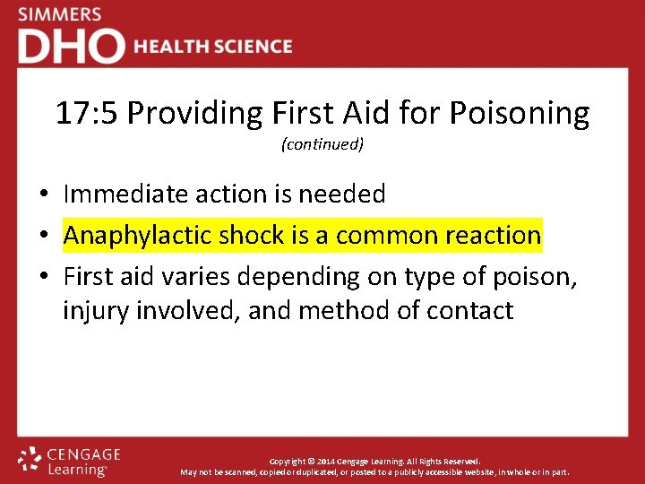 17: 5 Providing First Aid for Poisoning (continued) • Immediate action is needed •