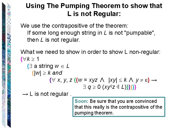 Using The Pumping Theorem to show that L is not Regular: We use the