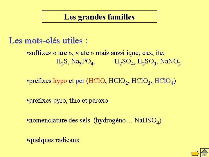 Les grandes familles Les mots-clés utiles : • suffixes « ure » , «