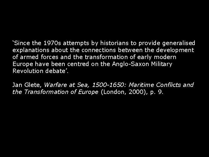 ‘Since the 1970 s attempts by historians to provide generalised explanations about the connections