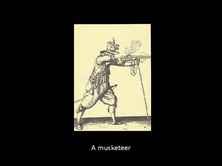 A musketeer 