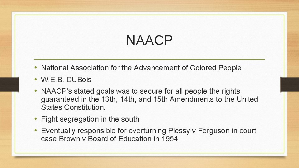 NAACP • National Association for the Advancement of Colored People • W. E. B.