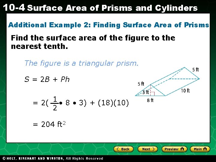 10 -4 Surface Area of Prisms and Cylinders Additional Example 2: Finding Surface Area