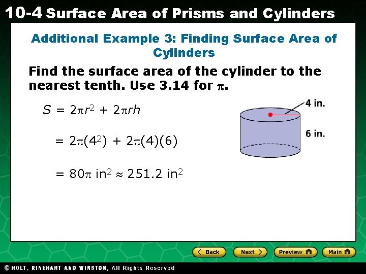 10 -4 Surface Area of Prisms and Cylinders Additional Example 3: Finding Surface Area