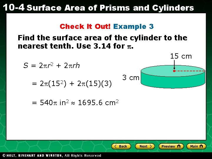 10 -4 Surface Area of Prisms and Cylinders Check It Out! Example 3 Find