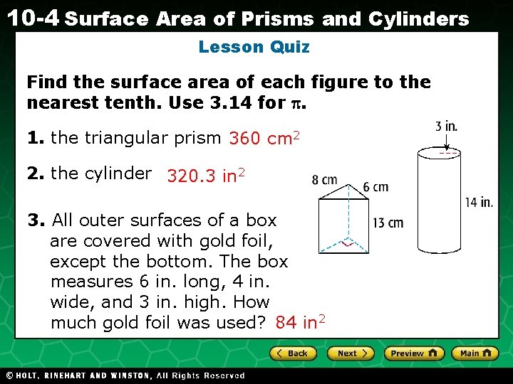 10 -4 Surface Area of Prisms and Cylinders Lesson Quiz Find the surface area