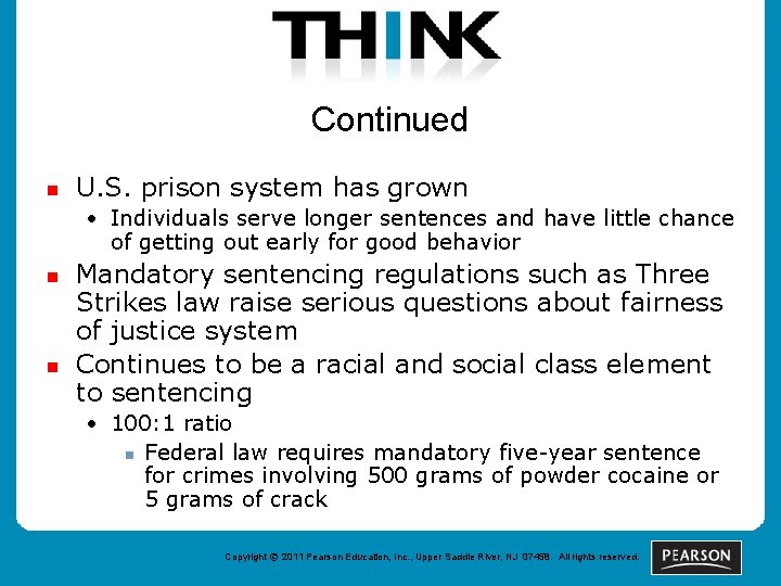 Continued n U. S. prison system has grown • Individuals serve longer sentences and