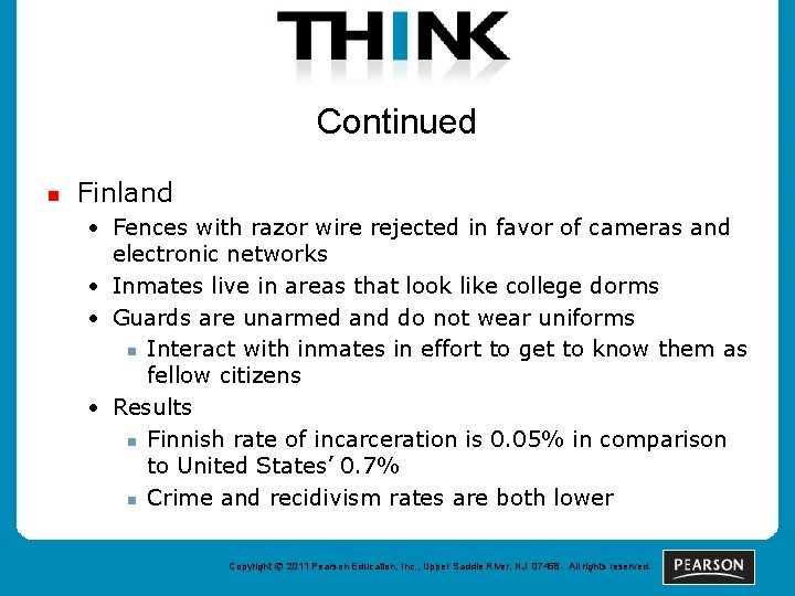 Continued n Finland • Fences with razor wire rejected in favor of cameras and