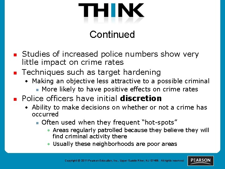 Continued n n Studies of increased police numbers show very little impact on crime
