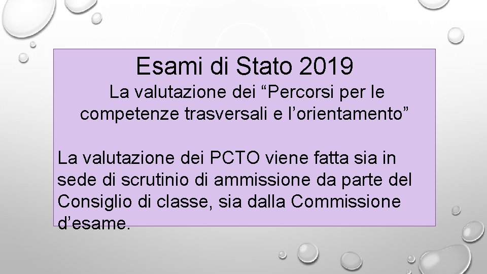 Esami di Stato 2019 La valutazione dei “Percorsi per le competenze trasversali e l’orientamento”