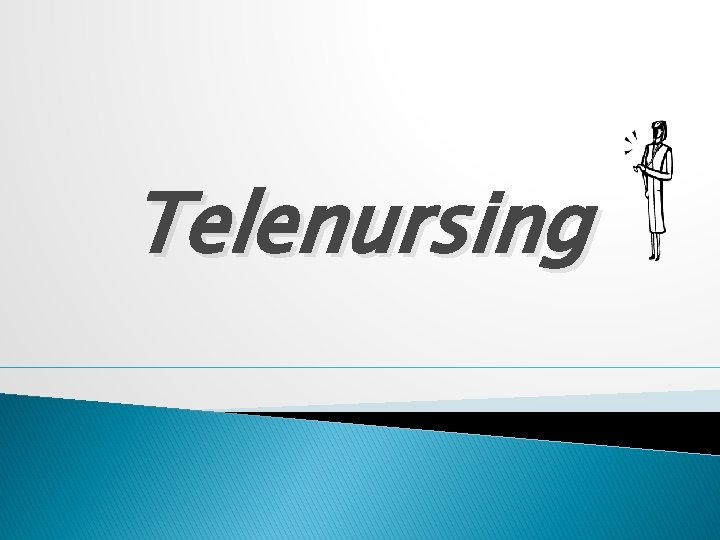 Telenursing 