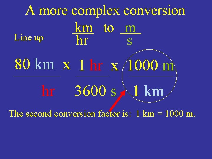 A more complex conversion km to m Line up hr s 80 km x A more complex conversion km to m Line up hr s 80 km x