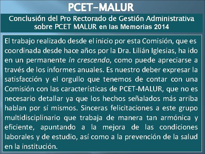 PCET-MALUR Conclusión del Pro Rectorado de Gestión Administrativa sobre PCET MALUR en las Memorias