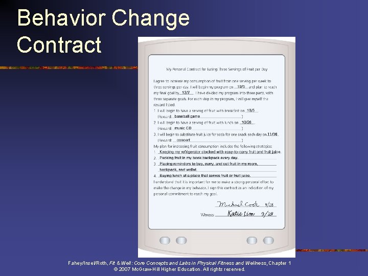 Behavior Change Contract Fahey/Insel/Roth, Fit & Well: Core Concepts and Labs in Physical Fitness
