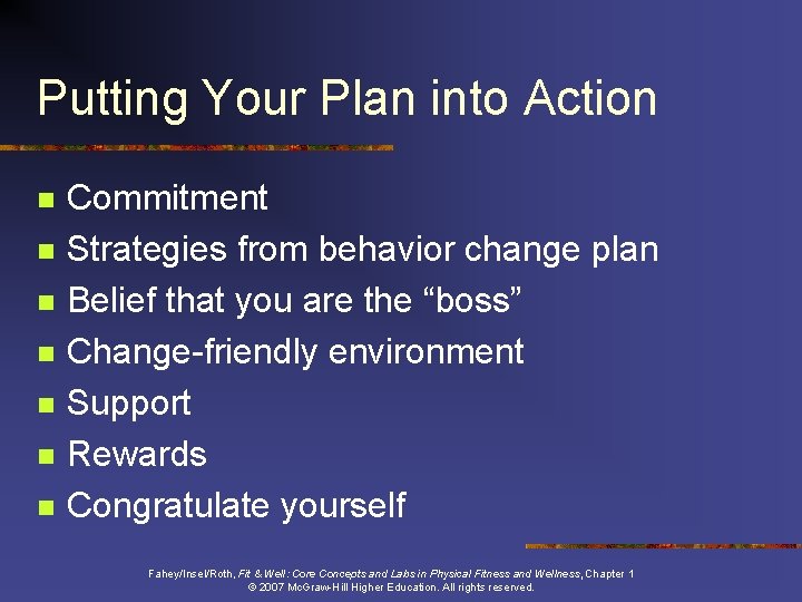 Putting Your Plan into Action n n n Commitment Strategies from behavior change plan