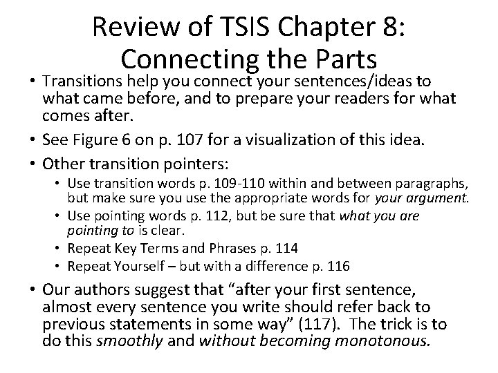 Review of TSIS Chapter 8: Connecting the Parts • Transitions help you connect your
