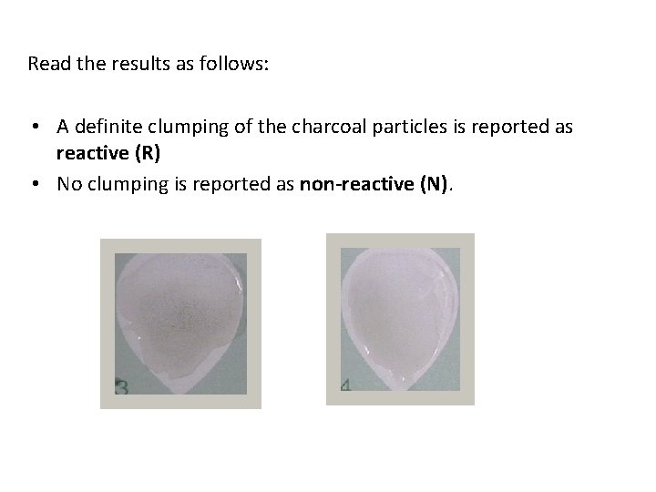 Read the results as follows: • A definite clumping of the charcoal particles is