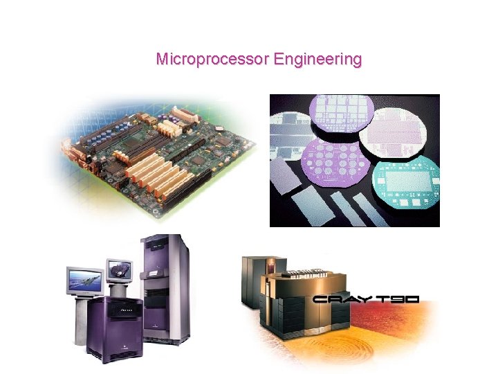 Microprocessor Engineering 