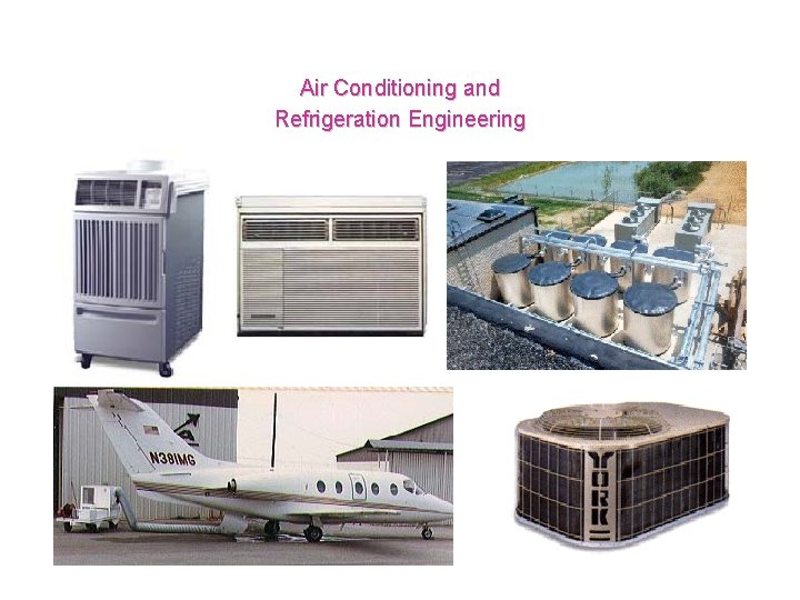 Air Conditioning and Refrigeration Engineering 