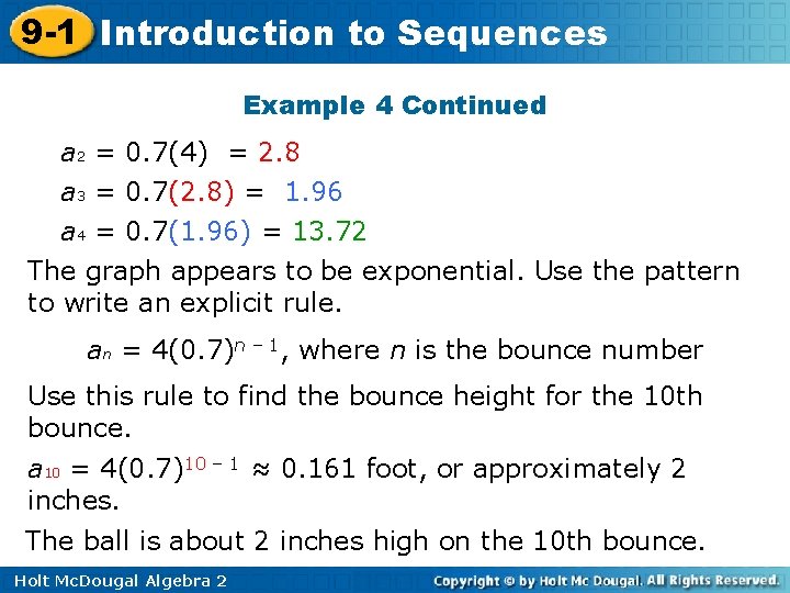 9 -1 Introduction to Sequences Example 4 Continued a 2 = 0. 7(4) =