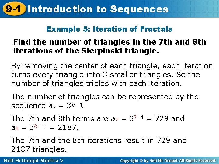 9 -1 Introduction to Sequences Example 5: Iteration of Fractals Find the number of