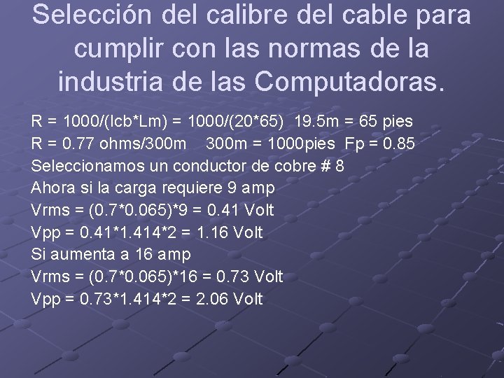 Selección del calibre del cable para cumplir con las normas de la industria de