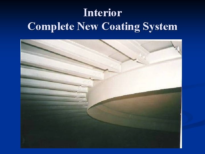 Interior Complete New Coating System 