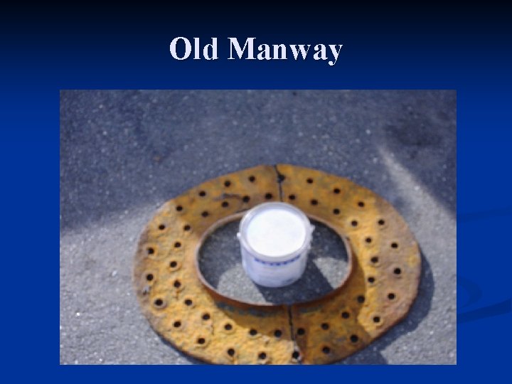 Old Manway 