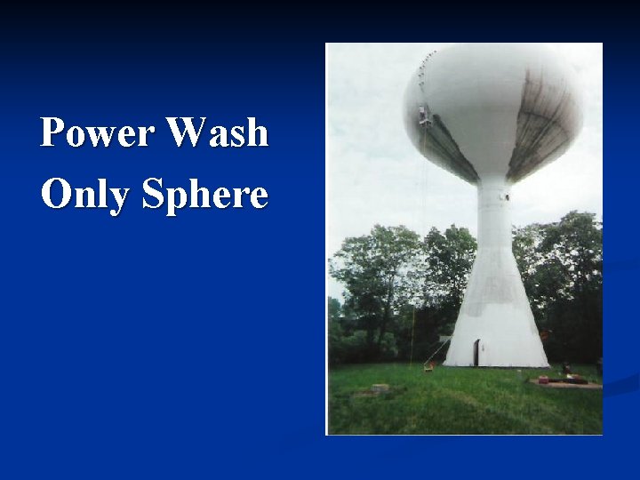 Power Wash Only Sphere 