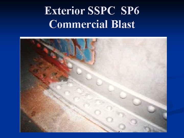 Exterior SSPC SP 6 Commercial Blast 