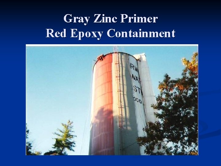 Gray Zinc Primer Red Epoxy Containment 