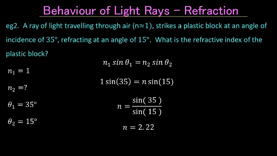 Behaviour of Light Rays - Refraction • 