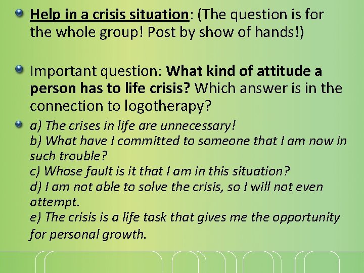 Help in a crisis situation: (The question is for the whole group! Post by