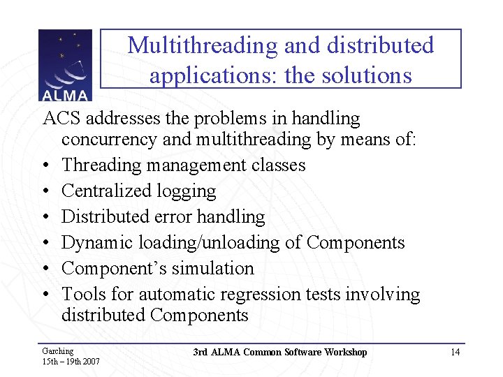 Multithreading and distributed applications: the solutions ACS addresses the problems in handling concurrency and