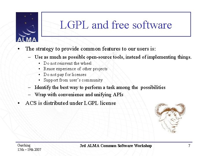 LGPL and free software • The strategy to provide common features to our users