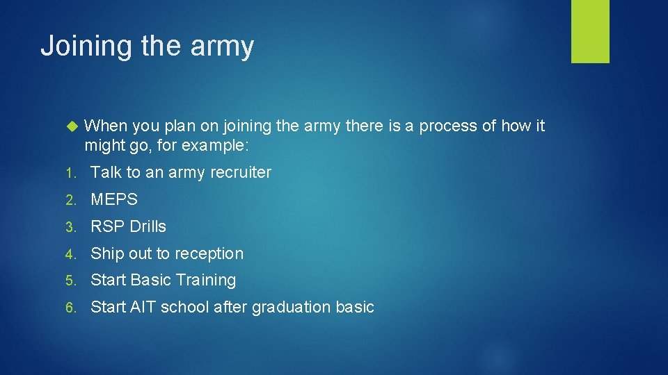 Joining the army When you plan on joining the army there is a process