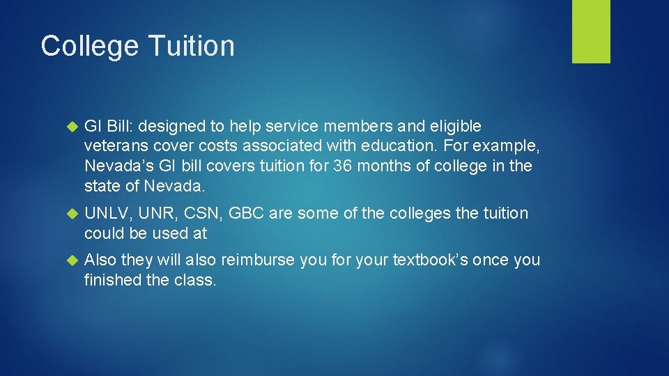 College Tuition GI Bill: designed to help service members and eligible veterans cover costs