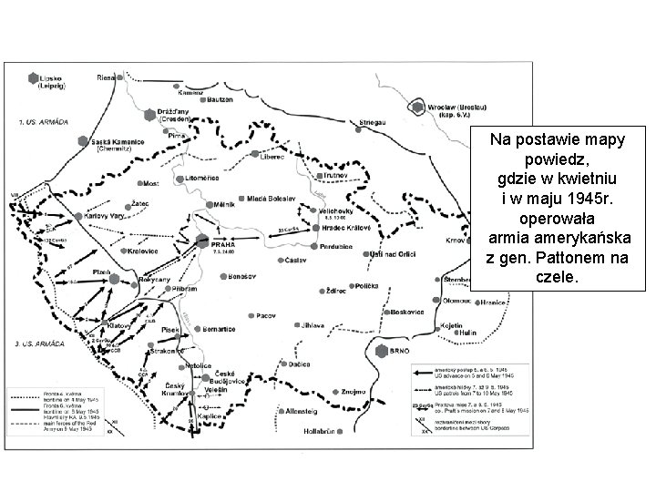 Na postawie mapy powiedz, gdzie w kwietniu i w maju 1945 r. operowała armia