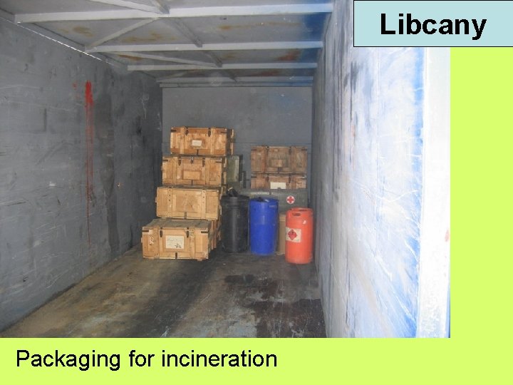 Libcany Packaging for incineration 