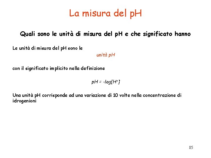 La misura del p. H Quali sono le unità di misura del p. H