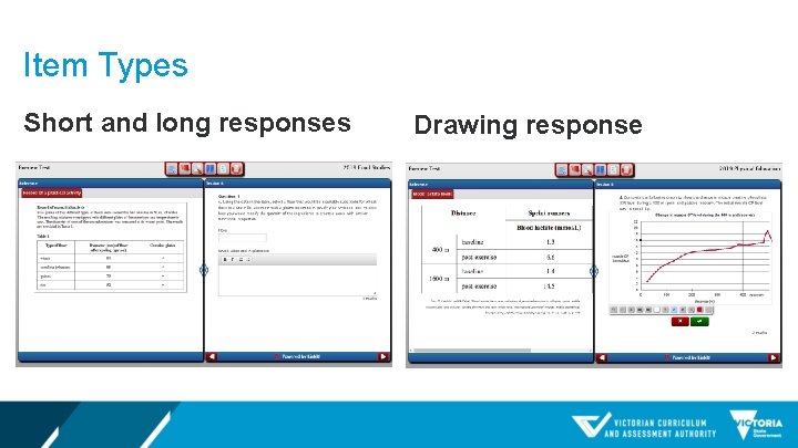 Item Types Short and long responses Drawing response 